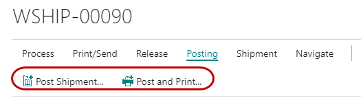 Post or Post and Print Warehouse Shipment Documents
